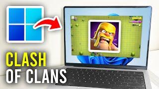 How To Play Clash Of Clans On PC & Laptop - Full Guide