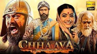 chhaava full movie (2025) new hindi movies | rashmika | vicky | chhava movie explained