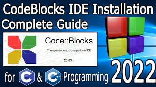 How to install CodeBlocks IDE on Windows 10 [2022 Update] MinGW GCC Compiler for C & C++ Programming