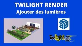 Twilight Render ajouter des lumières