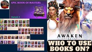 Awaken: Chaos Era - Epic Heroes - Who do you use Mastery Books on?