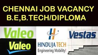 CHENNAI JOBS | HINDUJA TECH,VALEO,VESTAT COMPANY | CHENNAI TN