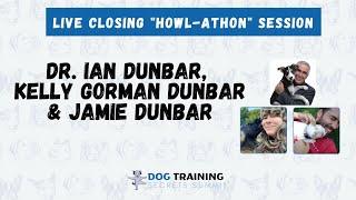 "HOWL-athon" Dog Training Secrets w/ Ian Dunbar, Kelly Gorman Dunbar, Jamie Dunbar