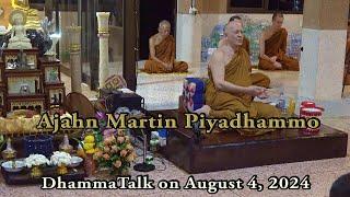 "The Path to Nibbana" Dhammatalk by Ajahn Martin (04/08/24)