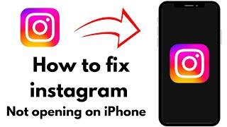 How to Fix Instagram not opening | on iPhone iOS 18 issue solve 