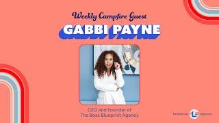 Weekly Campfire with Gabbi Payne