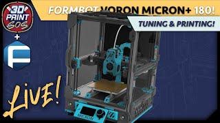 Voron Micron+ - Formbot Kit - Live Build 12 - Tuning & Printing!