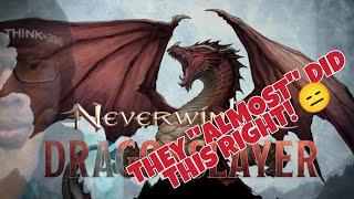 NEVERWINTER - MY ISSUE WITH DRAGON SLAYER...