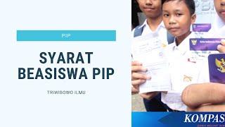 APAKAH KAMU LAYAK MENERIMA BEASISWA PIP? SIMAK KRITERIANYA DI SINI