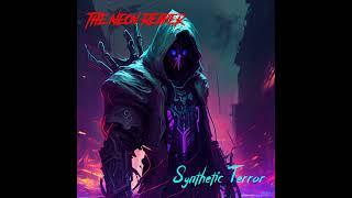 The Neon Reaper - Synthetic Terror