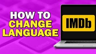 How To Change Language on IMDb (Quick Tutorial)