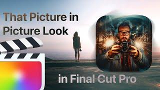 ReFramer | Final Cut Pro | That clean Picture in Picture look