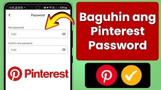 Paano magpalit ng password sa pinterest ||  Pagbabago ng password sa Pinterest