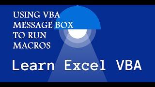 Using VBA Message Box to Run Macros