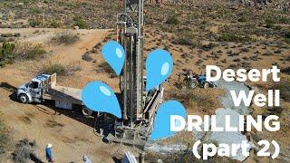 Well drilling near Joshua Tree. Did we find water? (part 2)