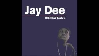 Jay Dee / The New Slave