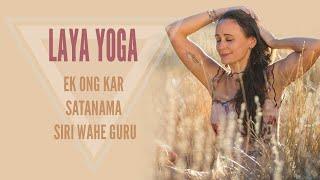 LAYA YOGA MANTRA KUNDALINI YOGA  Jai Jagdesh