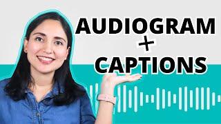 How To Make An Audiogram For Your Podcast with Captions | Create an Audiogram FOR FREE