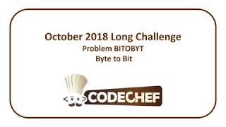 CodeChef October Long Challenge - Byte to Bit (BITOBYT)