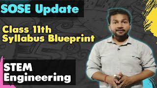 SOSE Class 11th Syllabus Blueprint 2023-24  | STEM PCM | Engineering