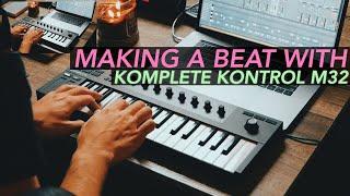 Komplete Kontrol M32 & Ableton Live | Making A Beat