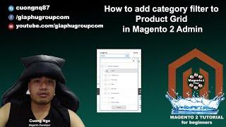 How to add the category filter to product grid in Magento 2 Admin