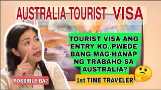 AUSTRALIA TOURIST VISA | PWEDE BANG MAG-HANAP NG TRABAHO SA AUSTRALIA GAMIT ANG TOURIST VISA?