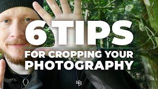 6 Tips to Improve Your Photography by Cropping Your Image