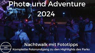 Photo und Adventure 2024 Ein Nachtwalk über das gesamte Gelände