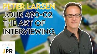 Class Snippet: JOUR 490-02 with Professor Peter Larsen | CSULB JPR