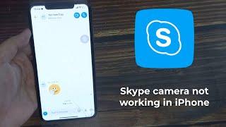 Skype camera not working in iPhone | Skype not showing video call option in iPhone Fixed