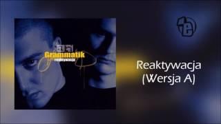 1. Grammatik - Reaktywacja (wersja A) ft. DJ Panda