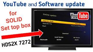 Software upgrade and Youtube problem solution on Solid 7272 Set top box