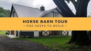 HORSE BARN TOUR + COST TO BUILD!