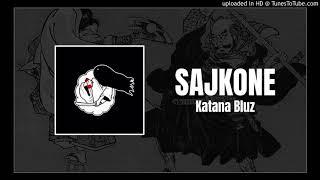 Sajkone - Katana Bluz