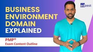 Detailed explanation of BUSINESS ENVIRONMENT DOMAIN tasks I PMP® Exam Content Outline