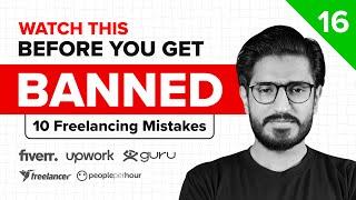 16 - Watch This Before You Get Banned [Eng Sub] 10 Freelancing Mistakes to Avoid | Bilawal Hassan