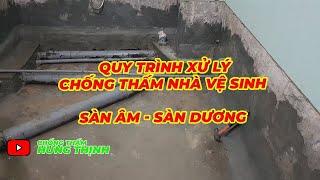 Chống thấm Nhà Vệ Sinh bằng sika | Quy Trình Xử Lý chống thấm nhà vệ sinh Âm Sàn