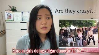My opinion about this video | Korean reaction about Koreans vulgar dance in India