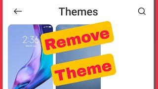 How To Remove Theme In Redmi Xiaomi Phones MIUI 12,13,14