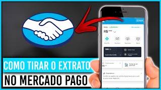 Como tirar extrato do Mercado Pago