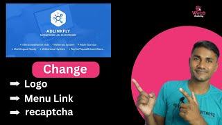 Change Logo, Menu Links, social media Links And Recaptcha In Adlinkfly Url Shortener Website