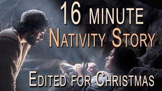 The Nativity Story Edited Version for Christmas 16min HD