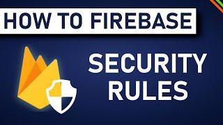 Firestore Security Rules Setup | Advanced Firebase/Firestore