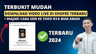  TERBUKTI MUDAH, Tutorial Cara Download Video Live Shopee yang Sudah Berakhir Pakai SHOLID BOT 2024