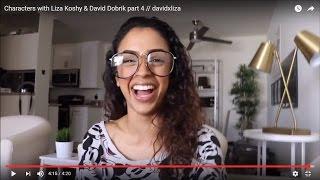 Characters with Liza Koshy & David Dobrik part 4 // davidxliza