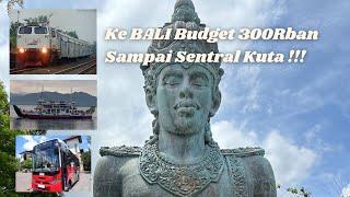 CARA KE BALI VIA DARAT & LAUT NAIK KERETA & FERRY BUDGET 300RBAN SAMPAI SENTRAL KUTA-NAIK TEMAN BUS