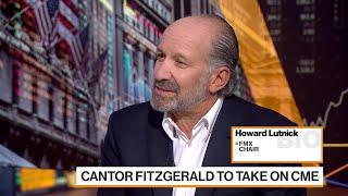 Cantor Fitzgerald's Lutnick Is Ready to Take on the CME