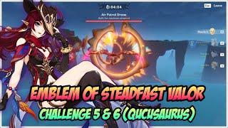 Emblem of Steadfast Valor, Challenge 5 & 6 (Qucusaurus) - Genshin Impact V5.3