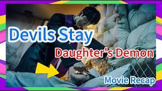 Brave Father Battles Demons to Save Daughter! Korean Horror Movie: Devils Stay【K-Movie Recap】